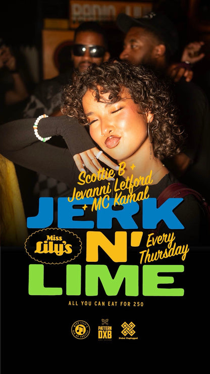 Jerk 'N' Lime @ Miss Lily's (Every Thursday)